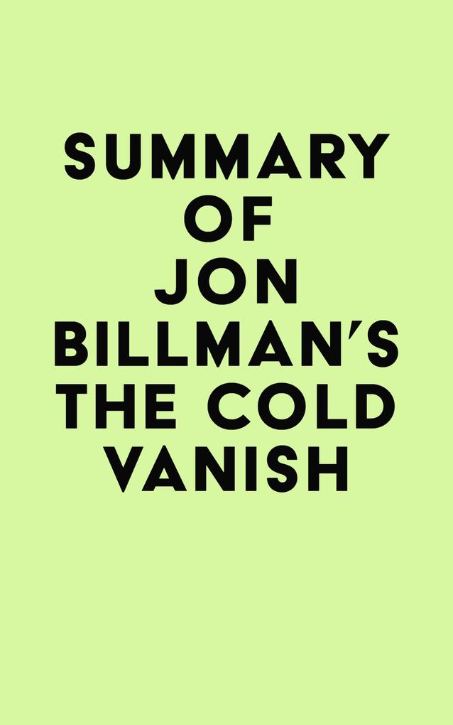 Summary of Jon Billman‘s The Cold Vanish