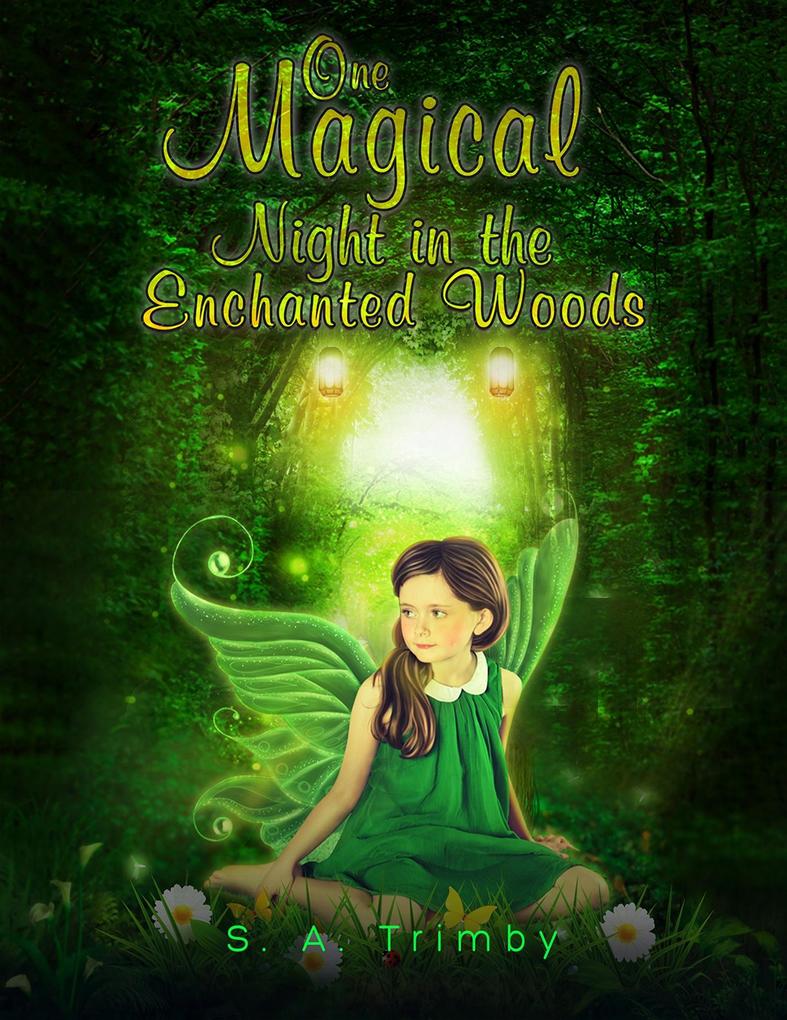 One Magical Night in the Enchanted Woods