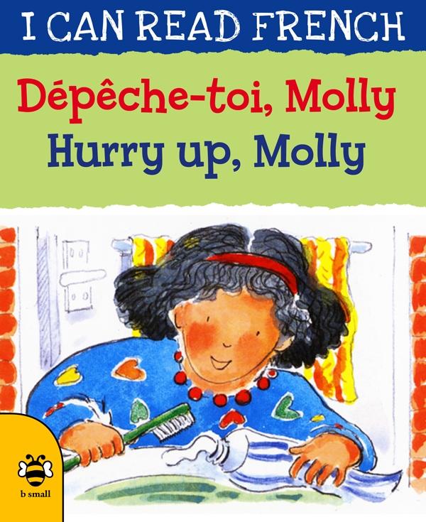 Hurry Up Molly/Depeche-toi Molly