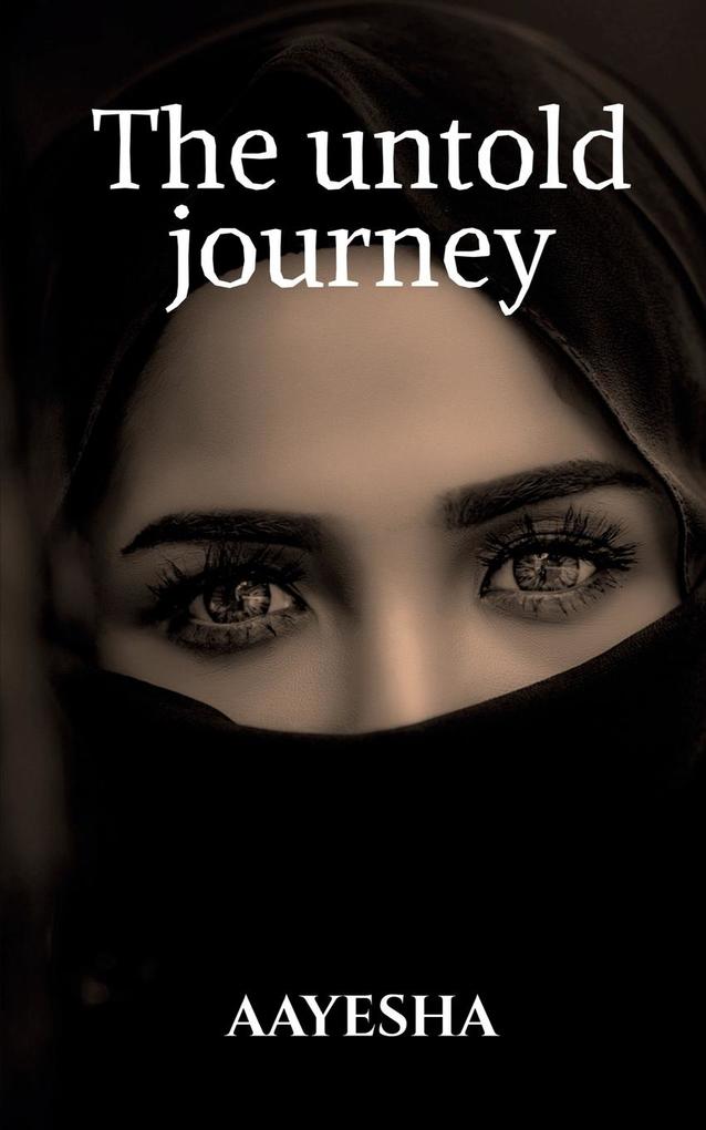 The untold journey