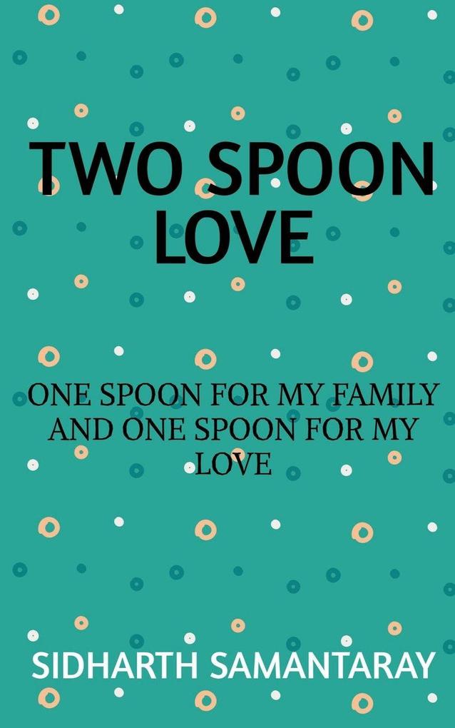 TWO SPOON LOVE