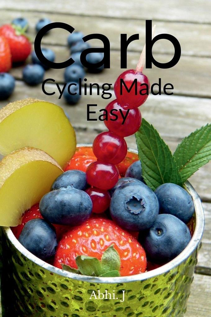 Carb Cycling Made Easy