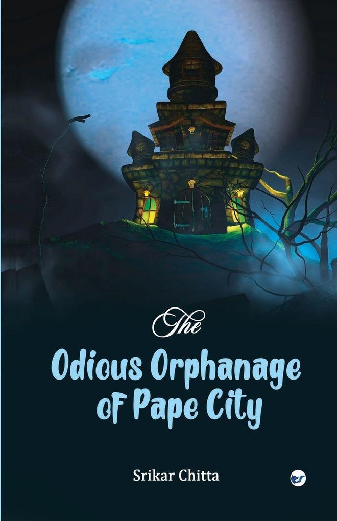 The Odious Orphanage of Pape City