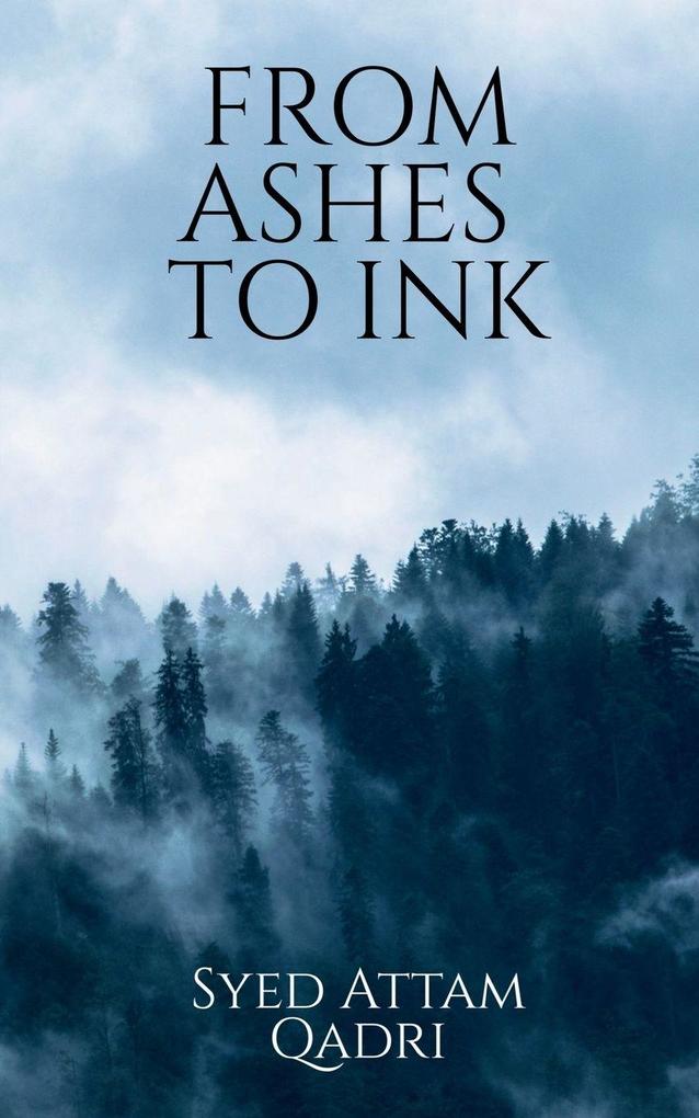 FROM ASHES TO INK