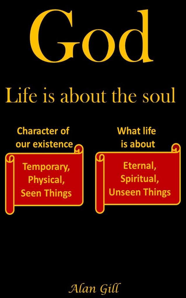 God - Life is about the soul (God Series #3)