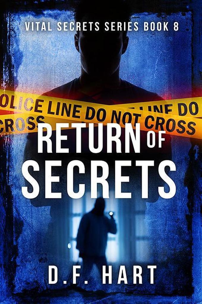 Return of Secrets: A Suspenseful FBI Crime Thriller (Vital Secrets #8)