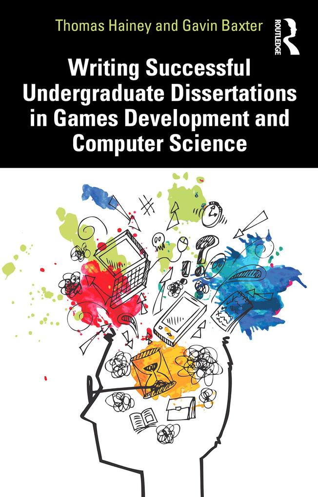 Writing Successful Undergraduate Dissertations in Games Development and Computer Science