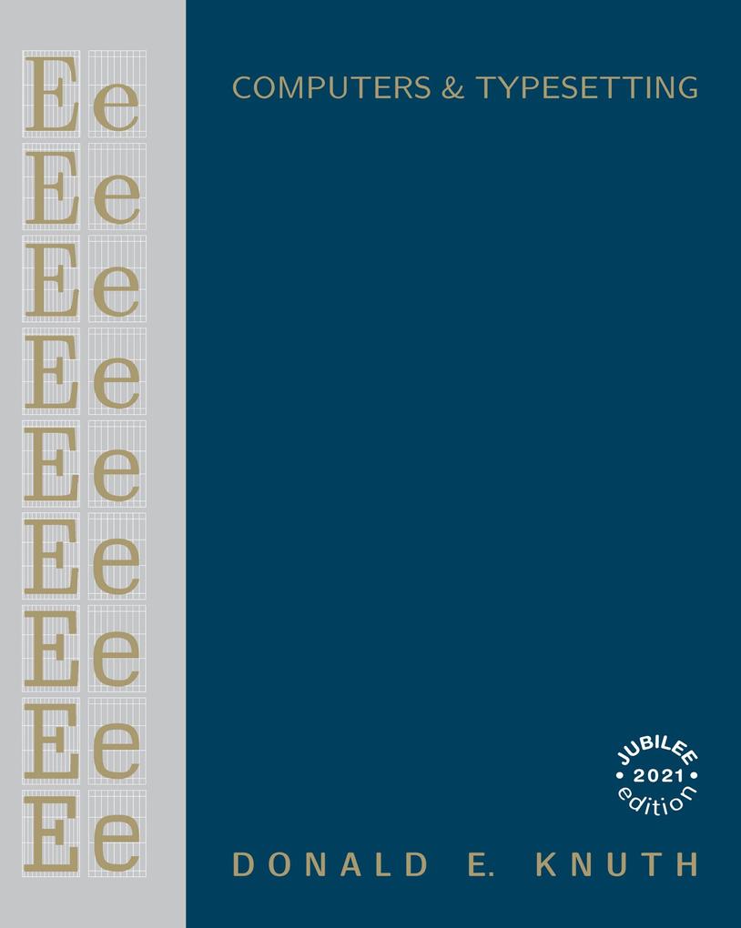 Computers & Typesetting Volume E - Donald E. Knuth