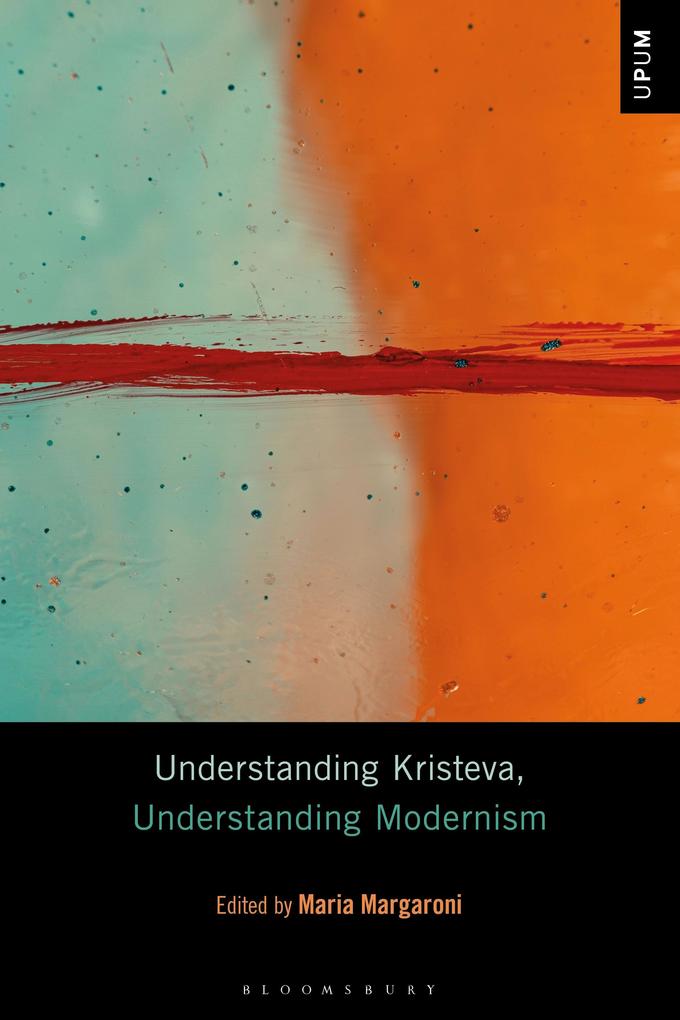 Understanding Kristeva Understanding Modernism