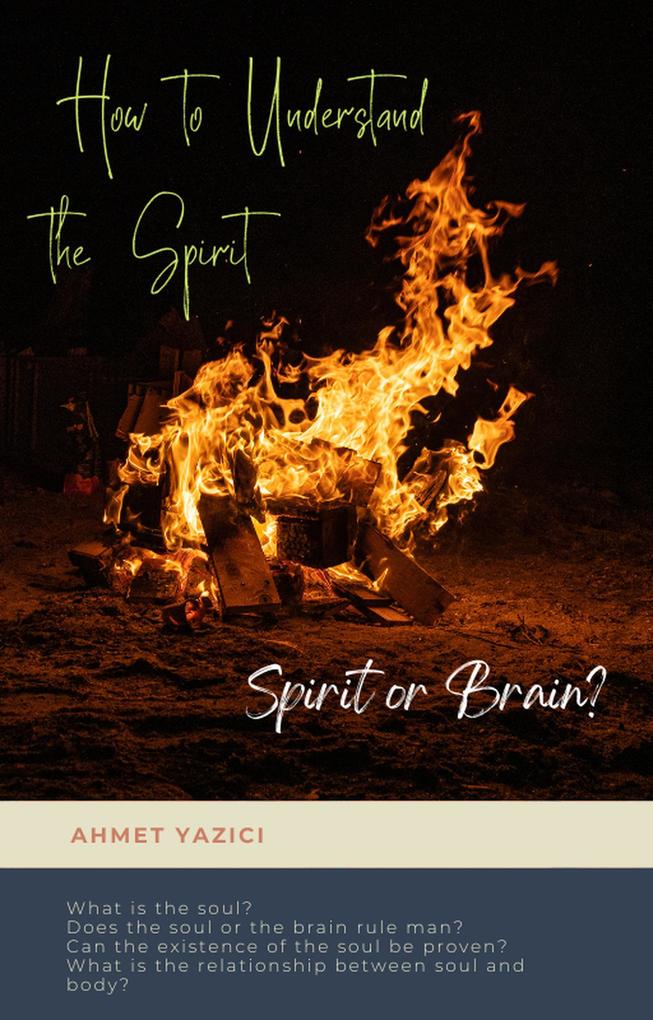 How to Understand the Spirit: Spirit or Brain?