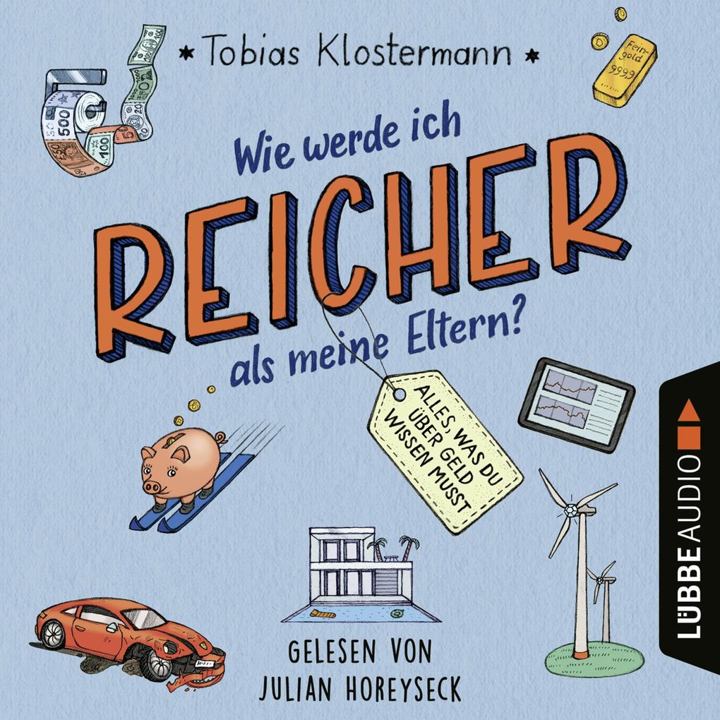 Wie werde ich reicher als meine Eltern? - Alles was du über Geld wissen musst