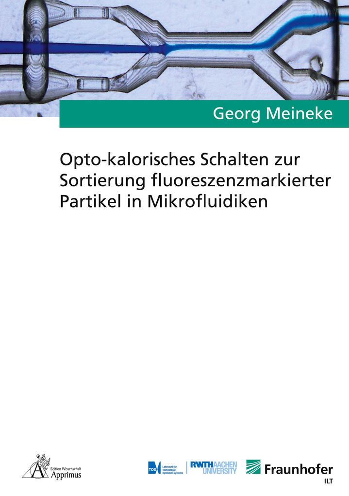 Opto-kalorisches Schalten zur Sortierung fluoreszenzmarkierter Partikel in Mikrofluidiken