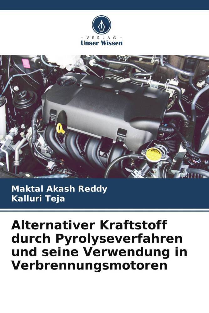 Alternativer Kraftstoff durch Pyrolyseverfahren und seine Verwendung in Verbrennungsmotoren