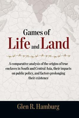 Games of Life and Land: A Comparative Analysis of the Origins of True Enclaves in South and Central Asia Their Impacts on Public Policy and