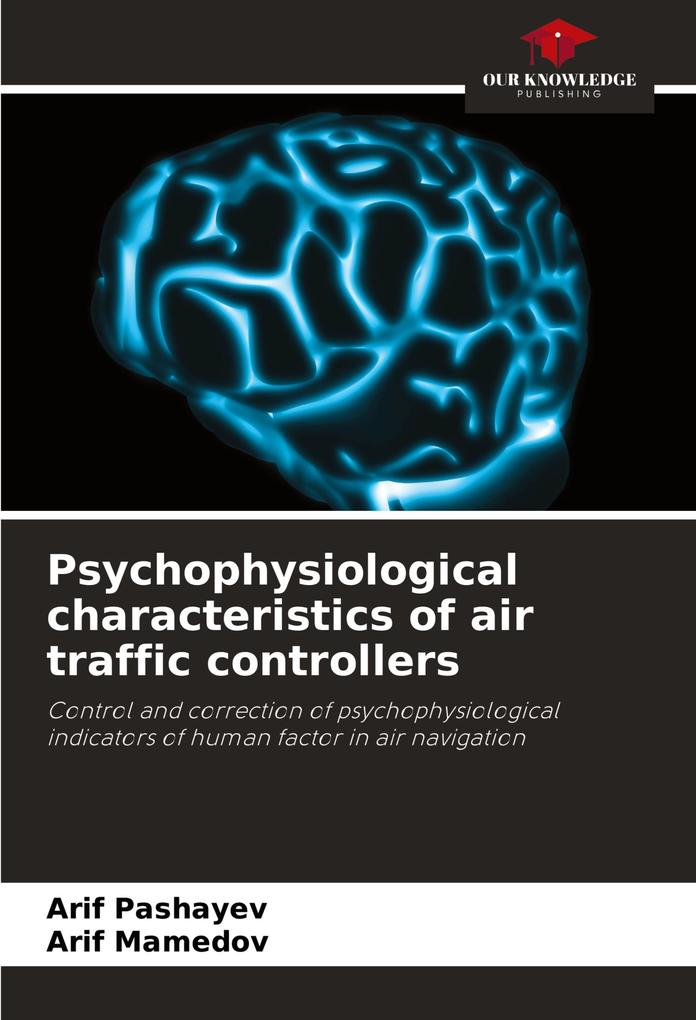 Psychophysiological characteristics of air traffic controllers