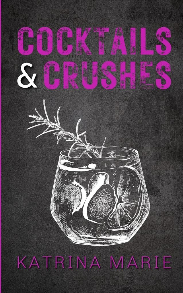 Cocktails & Crushes