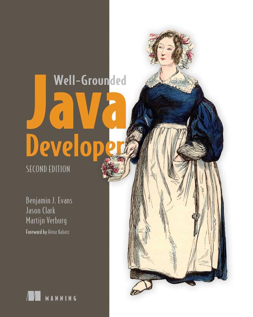 The Well-Grounded Java Developer Second Edition