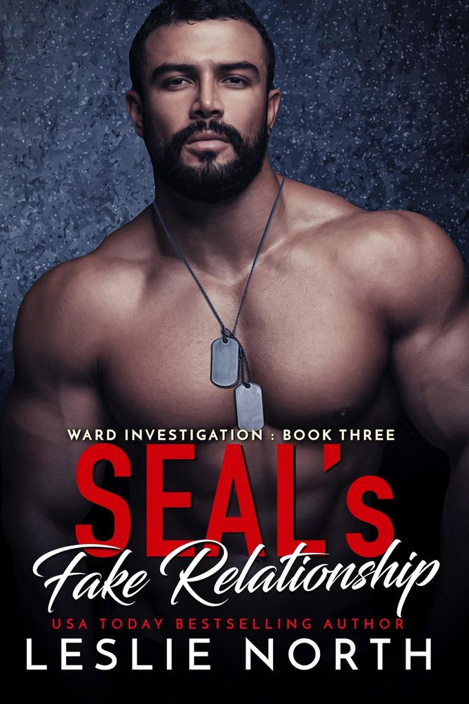 SEAL's Fake Relationship (Ward Investigation #3)