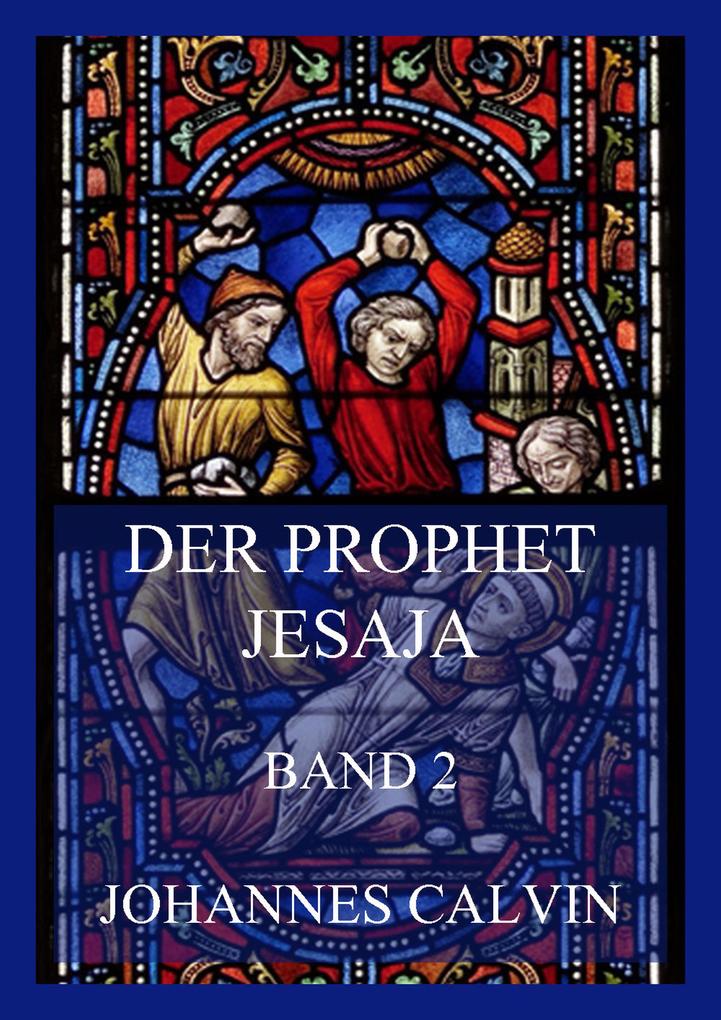 Der Prophet Jesaja Band 2