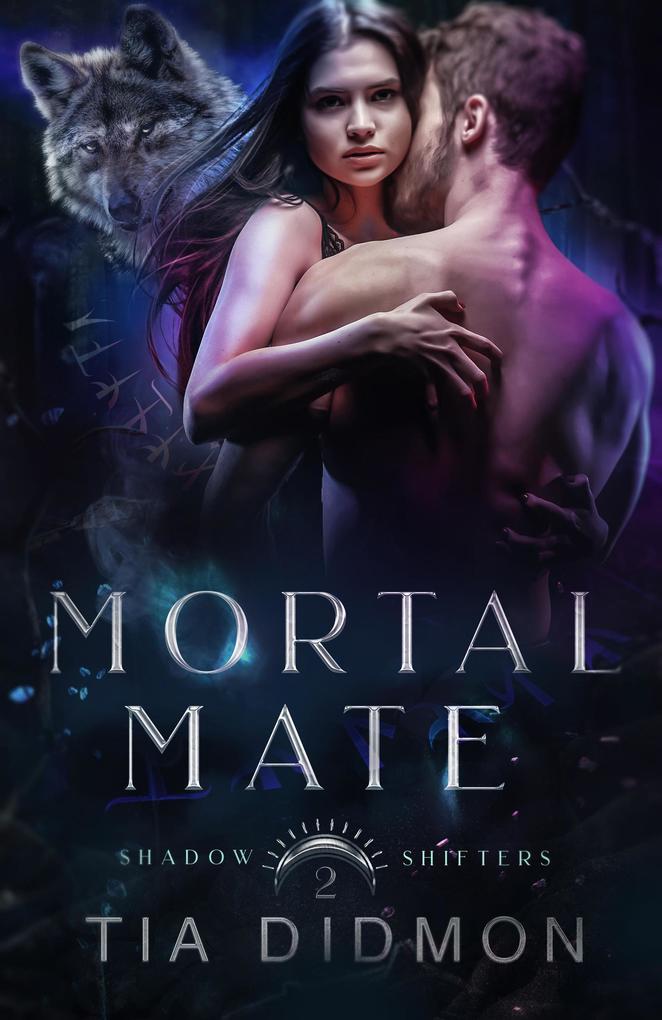 Mortal Mate (Shadow Shifters #2)