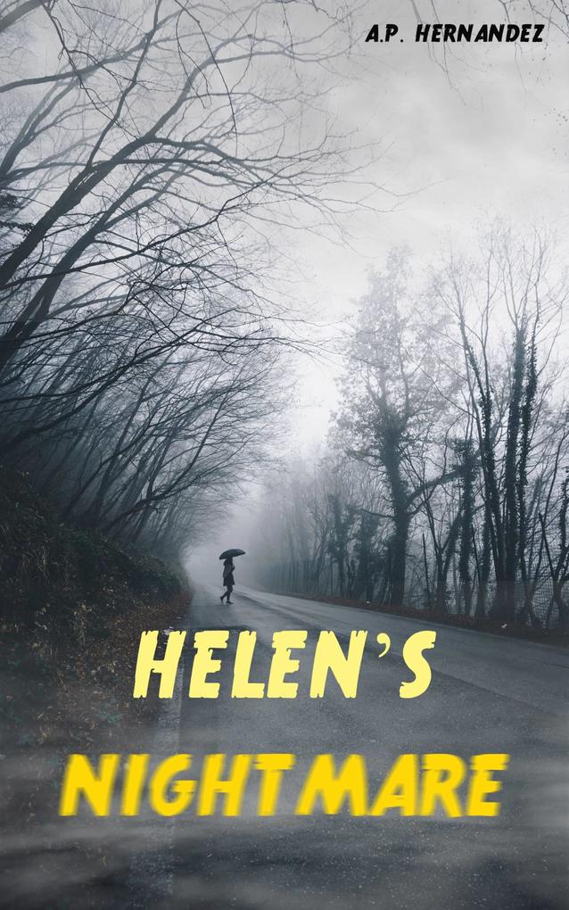 Helen‘s Nightmare