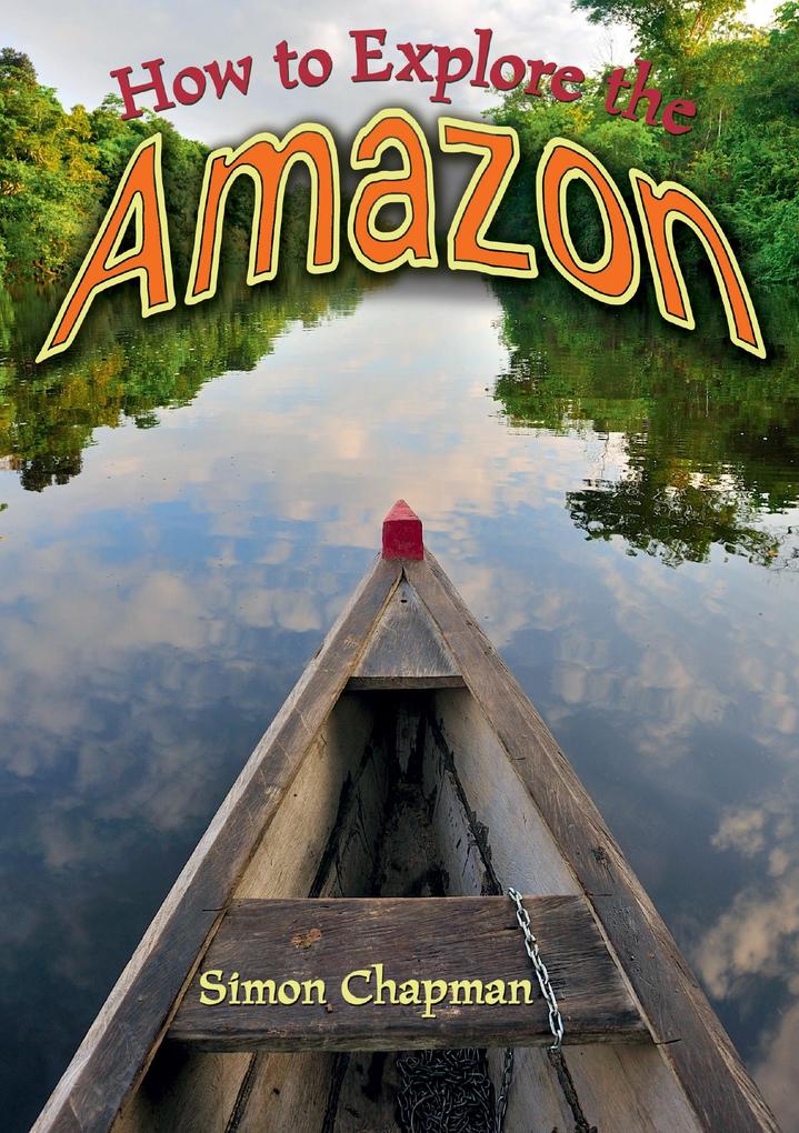 How to Explore the Amazon