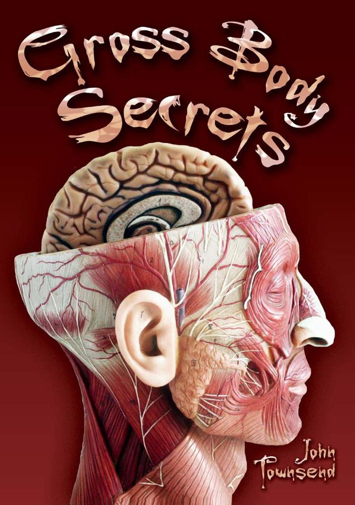 Gross Body Secrets