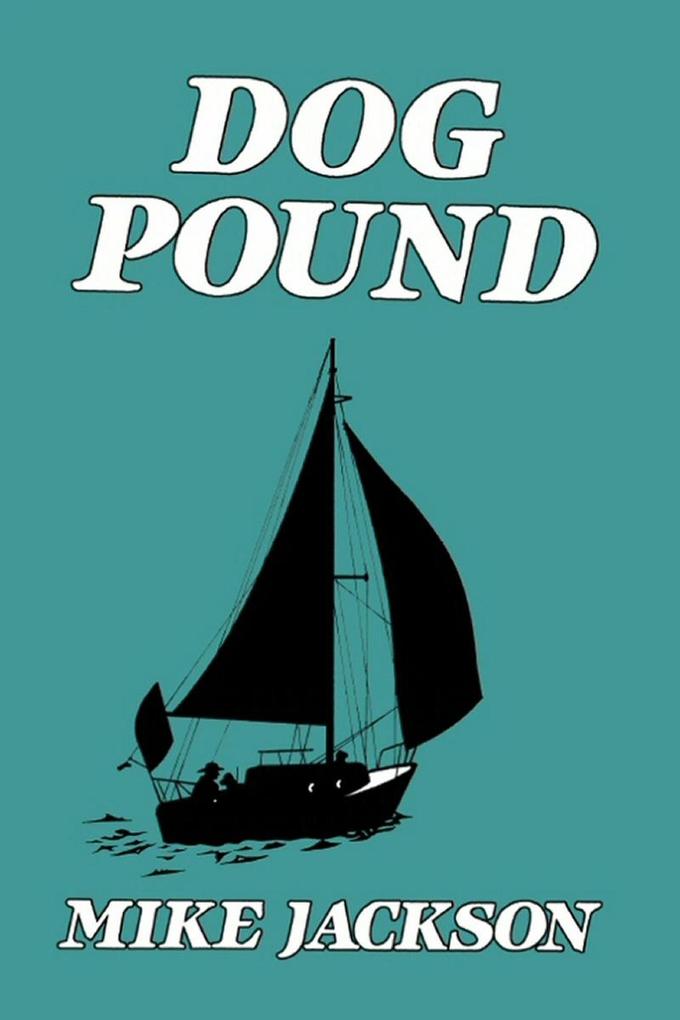 Dog Pound (Jim Scott Books #3)