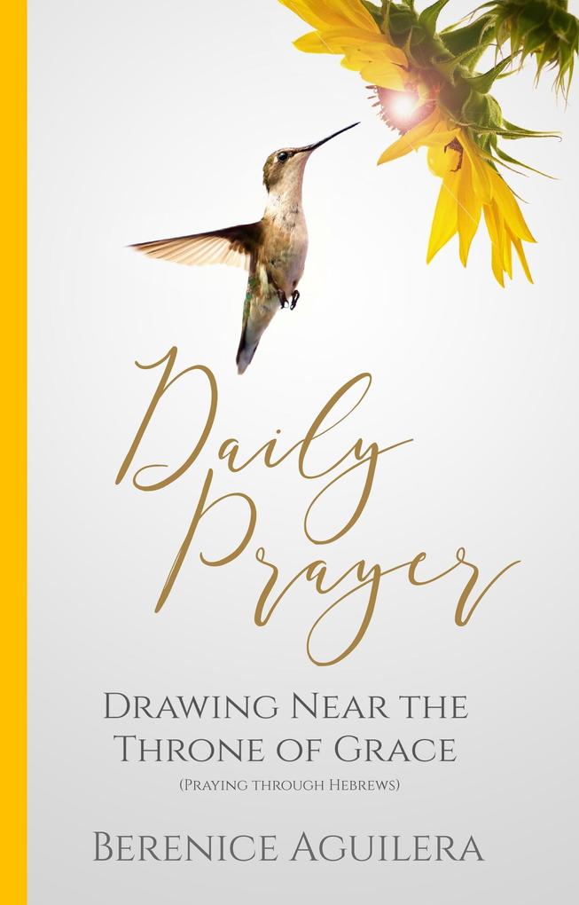 Daily Prayer Drawing near the Throne of Grace