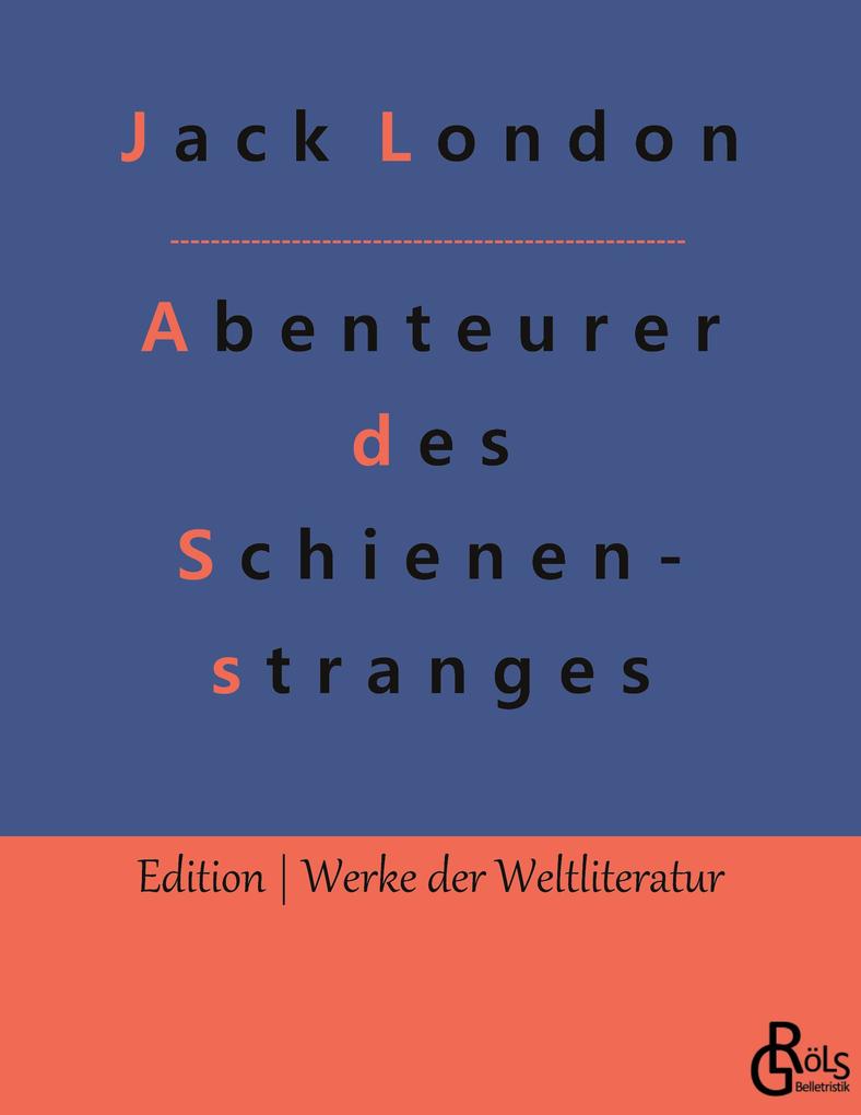 Abenteurer des Schienenstranges