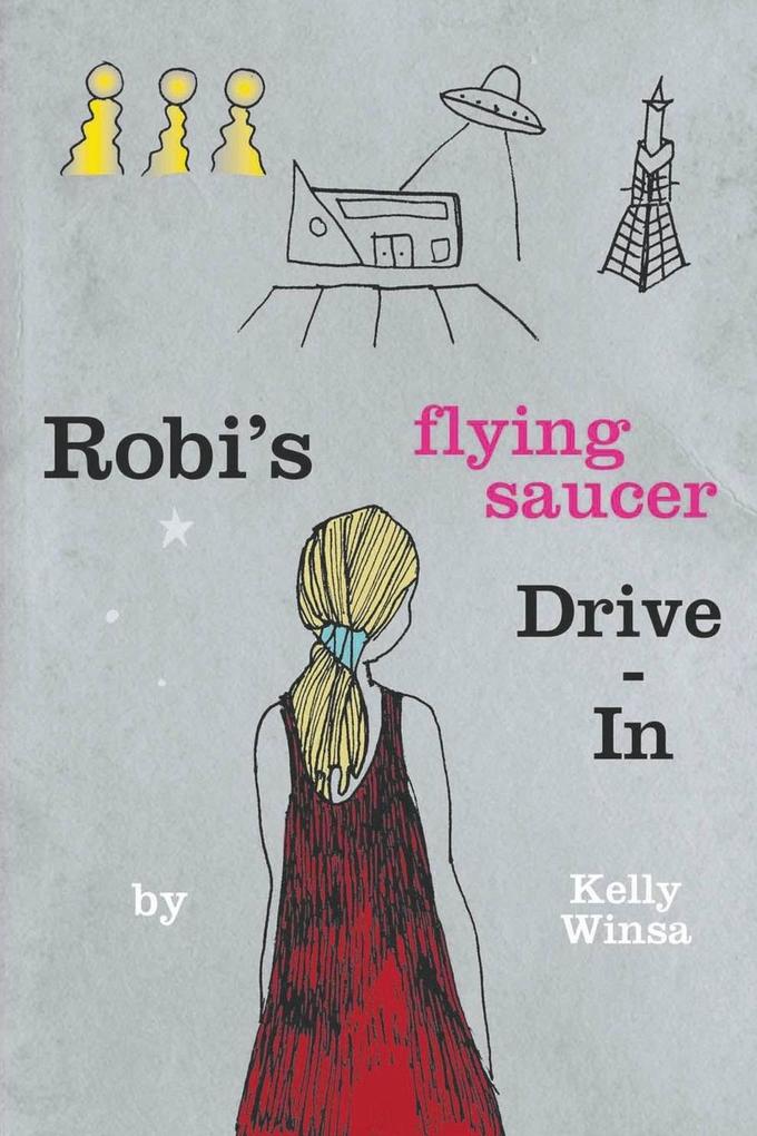 Robi‘s Flying Saucer Drive-In