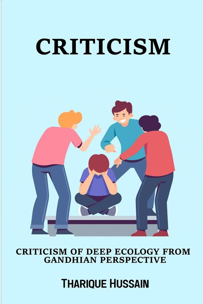 Criticism of Deep Ecology from Gandhian Perspective