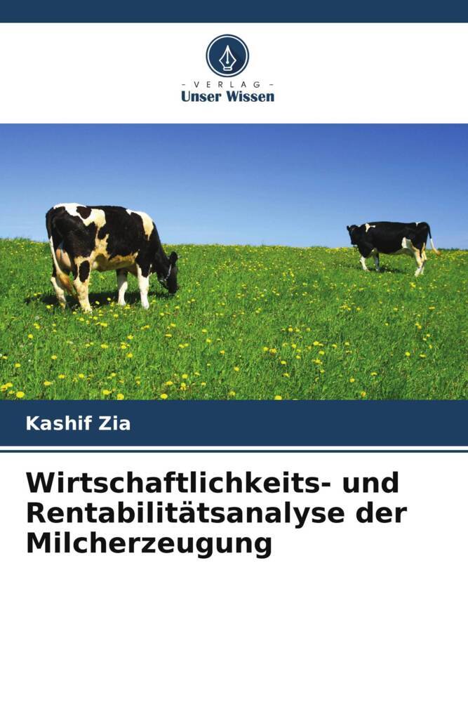 Wirtschaftlichkeits- und Rentabilitätsanalyse der Milcherzeugung