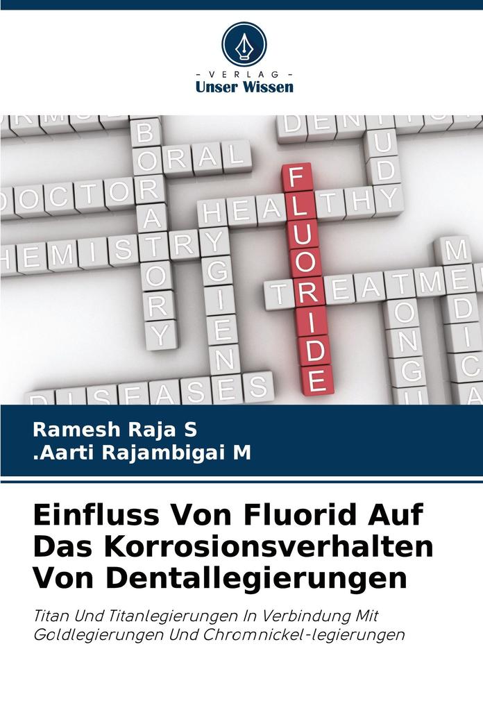 Einfluss Von Fluorid Auf Das Korrosionsverhalten Von Dentallegierungen