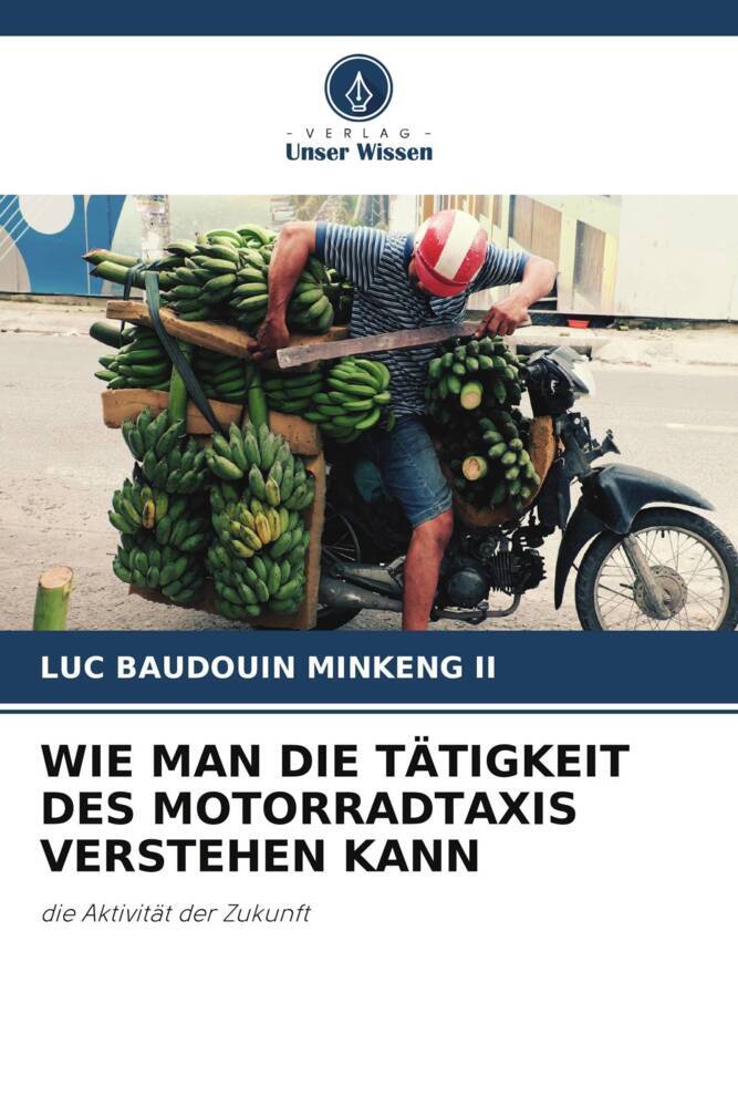 WIE MAN DIE TÄTIGKEIT DES MOTORRADTAXIS VERSTEHEN KANN