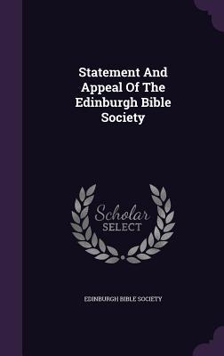 Statement And Appeal Of The Edinburgh Bible Society