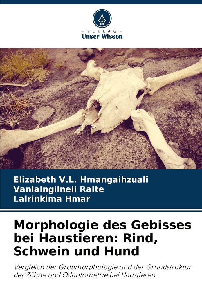 Morphologie des Gebisses bei Haustieren: Rind Schwein und Hund