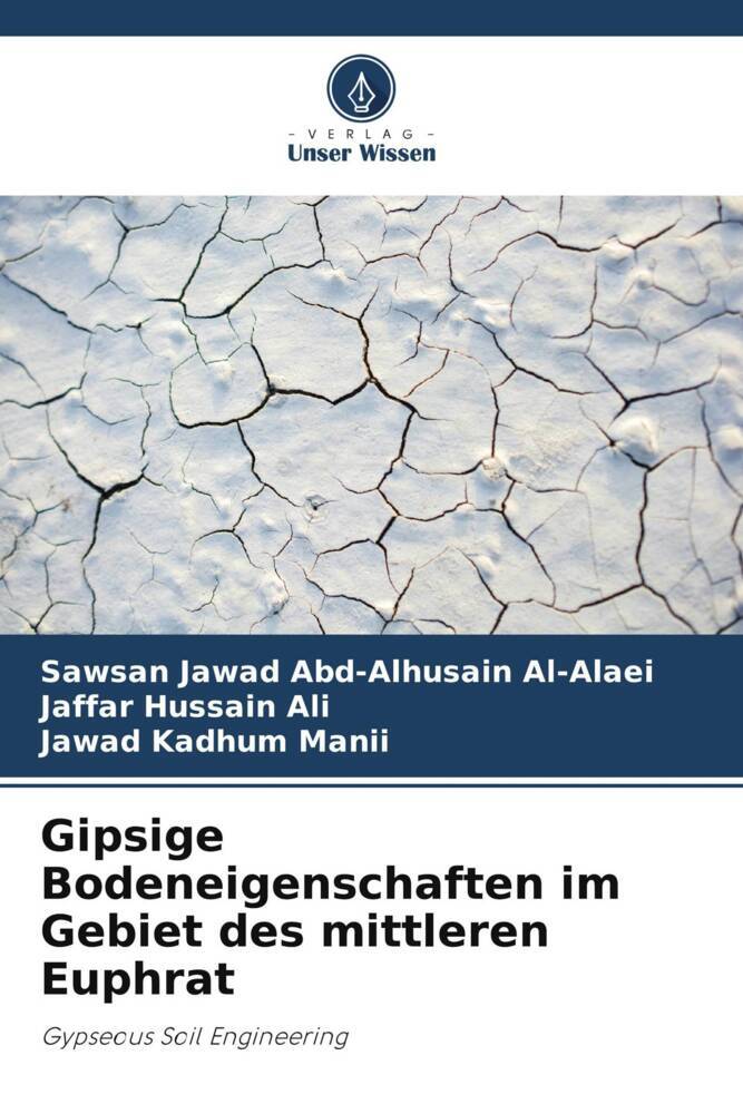 Gipsige Bodeneigenschaften im Gebiet des mittleren Euphrat
