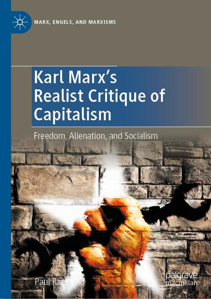 Karl Marx‘s Realist Critique of Capitalism