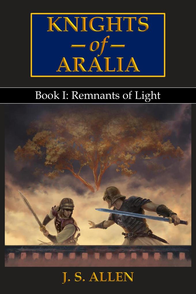 Remnants of Light (Knights of Aralia #1)