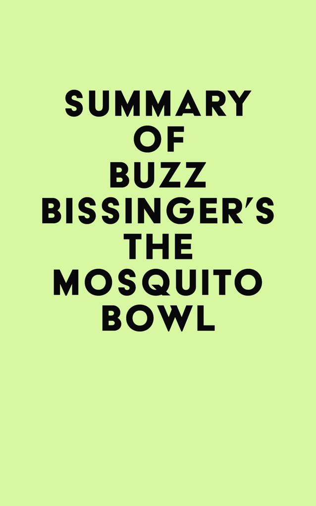 Summary of Buzz Bissinger‘s The Mosquito Bowl