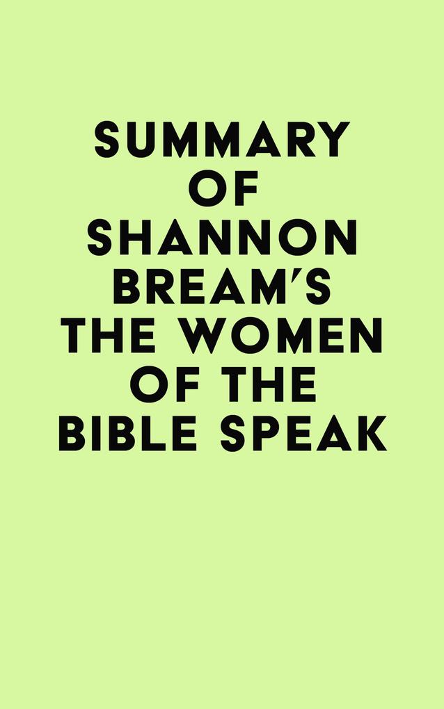 Summary of Shannon Bream‘s The Women of the Bible Speak