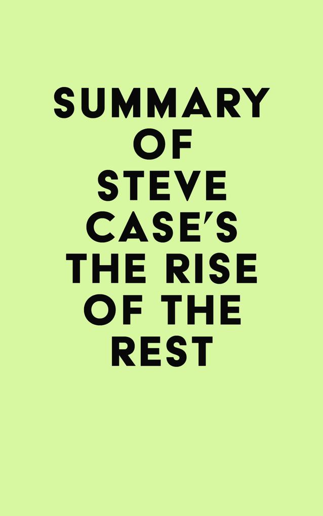 Summary of Steve Case‘s The Rise of the Rest