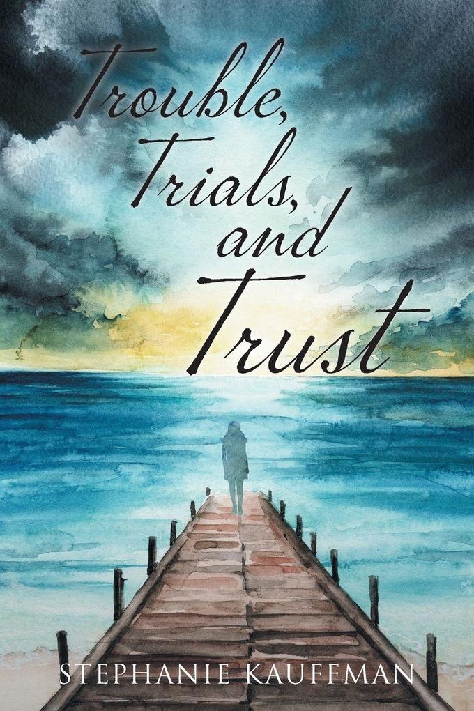 Trouble Trials and Trust