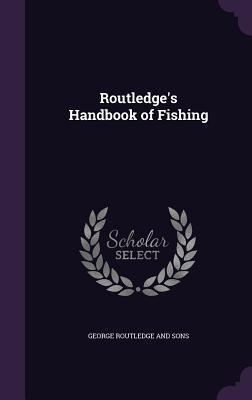 Routledge‘s Handbook of Fishing