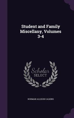 Student and Family Miscellany Volumes 3-4