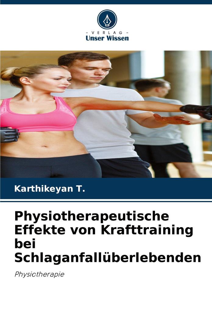 Physiotherapeutische Effekte von Krafttraining bei Schlaganfallüberlebenden