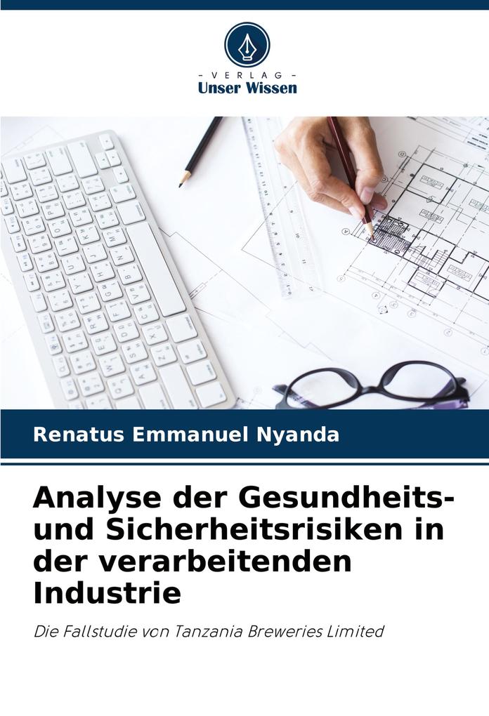 Analyse der Gesundheits- und Sicherheitsrisiken in der verarbeitenden Industrie