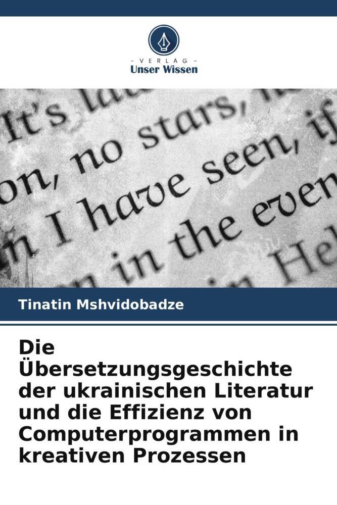 Die Übersetzungsgeschichte der ukrainischen Literatur und die Effizienz von Computerprogrammen in kreativen Prozessen