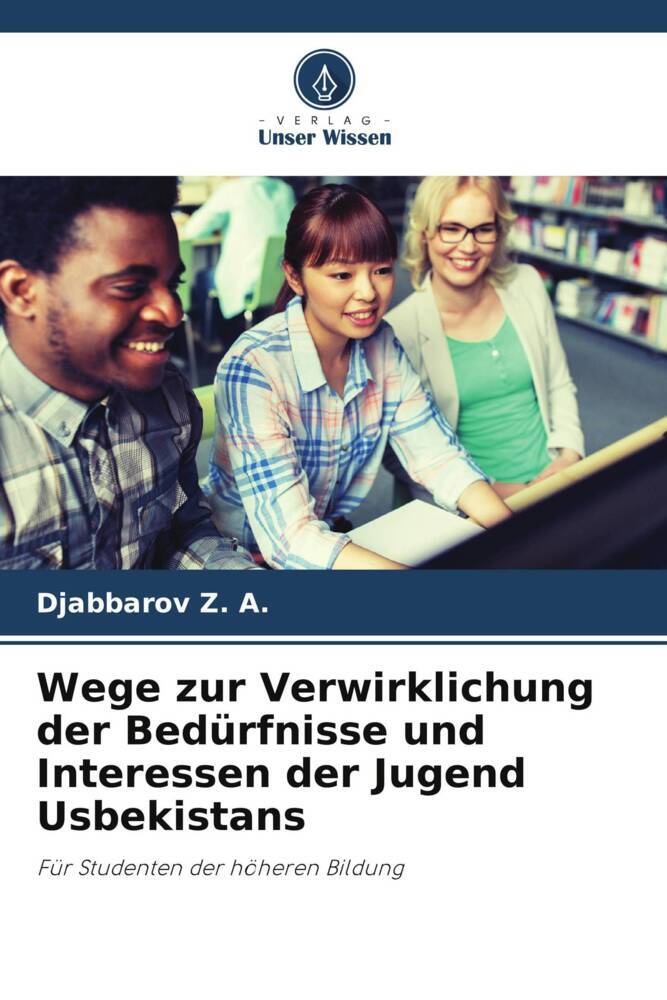 Wege zur Verwirklichung der Bedürfnisse und Interessen der Jugend Usbekistans
